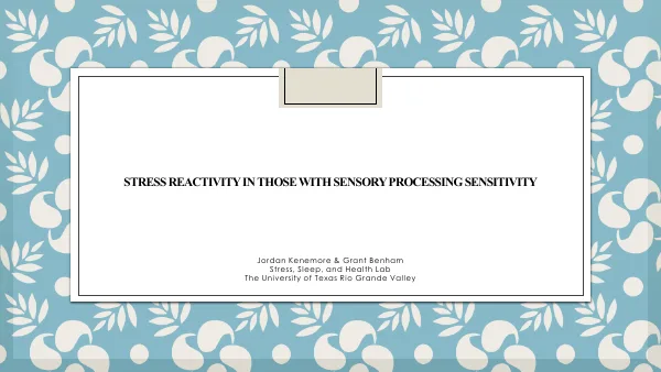 Poster thumbnail: Stress Reactivity in those with Sensory Processing Sensitivity